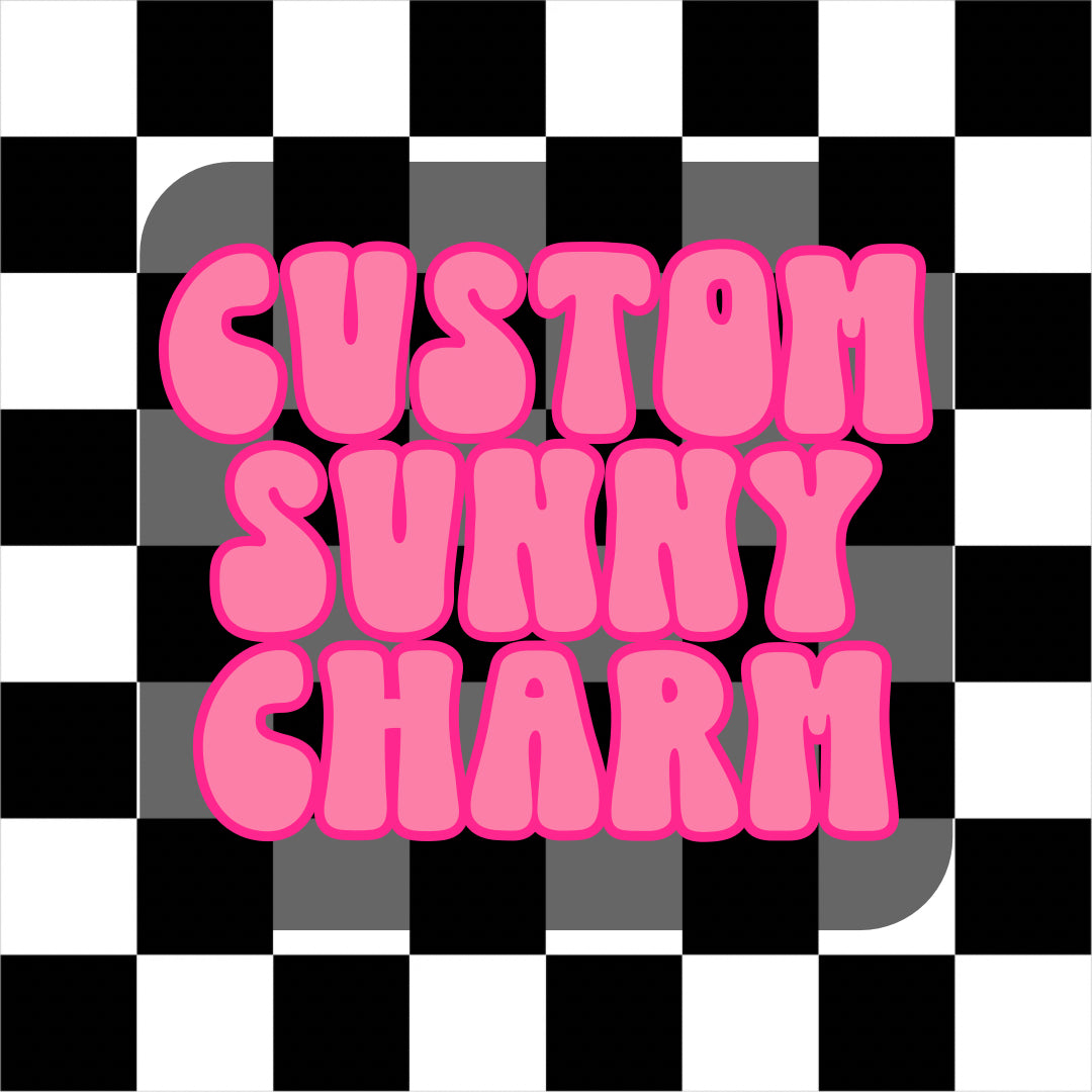 Custom Sunny Charm