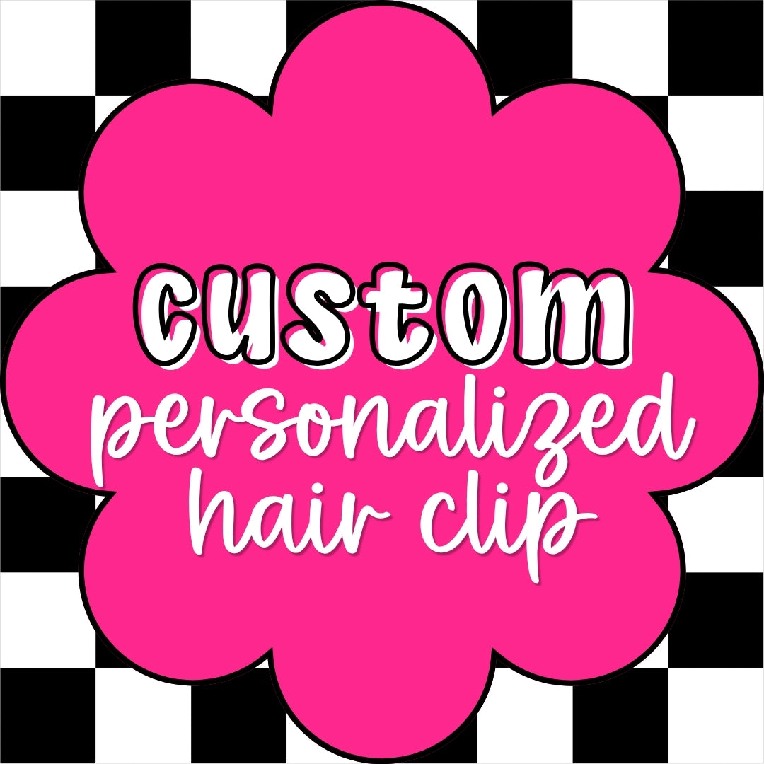 Custom Personalized Hair Clip
