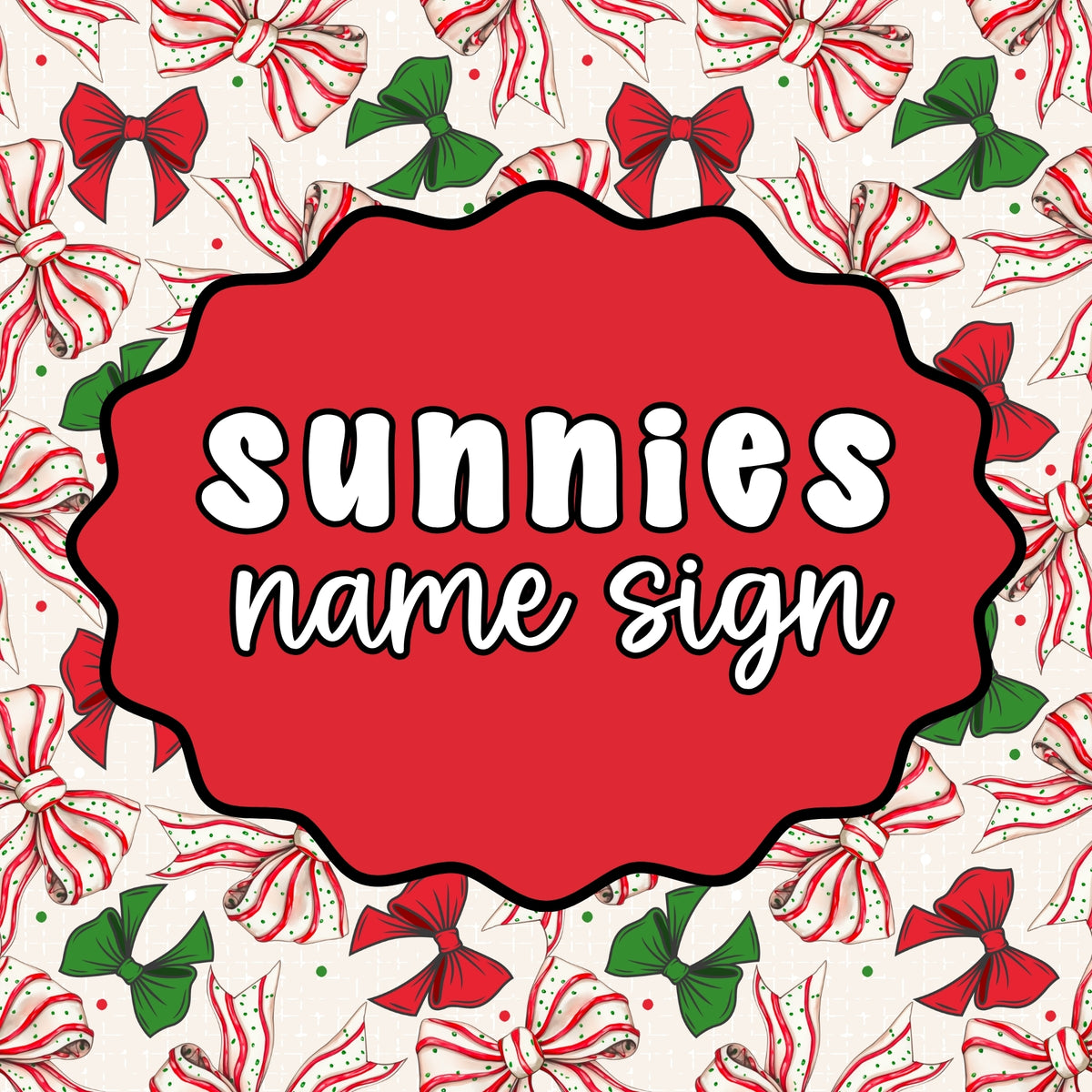 Christmas Name Sign Sunnies